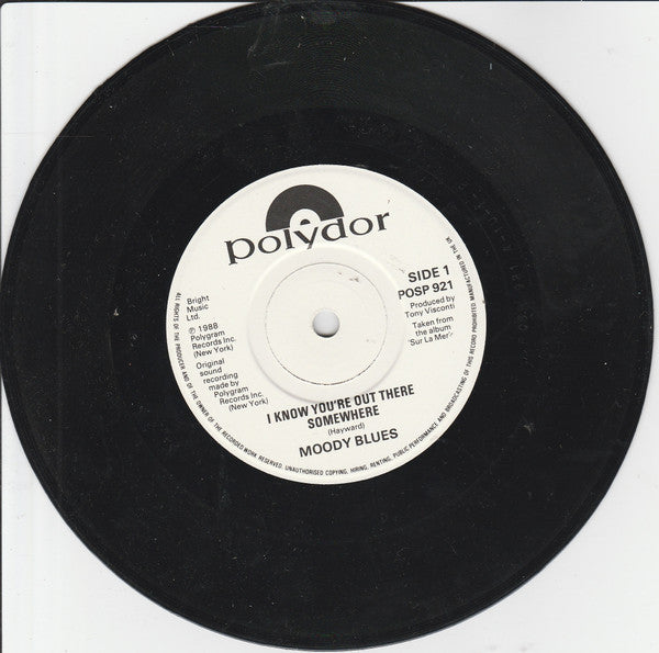 The Moody Blues : I Know You're Out There Somewhere (7", Single, Whi)