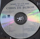 Chris de Burgh : Spark To A Flame (The Very Best Of Chris De Burgh) (CD, Comp)
