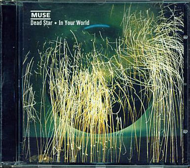 Muse : Dead Star • In Your World (CD, Single, Enh, CD1)