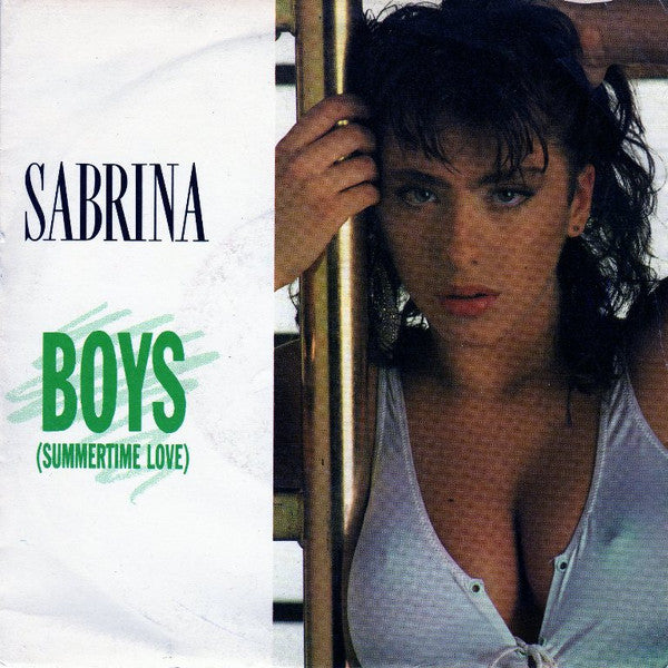 Sabrina : Boys (Summertime Love) (7", Single, Inj)