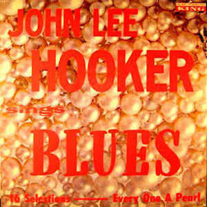 John Lee Hooker : Sings Blues (LP, RE)