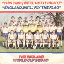 The England World Cup Squad : This Time (We'll Get It Right) / England, We'll Fly The Flag (7", Single)