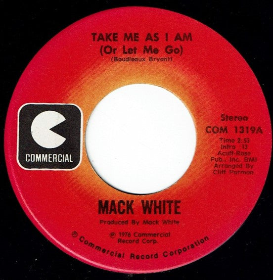 Mack White : Take Me As I Am (Or Let Me Go) / By The Circle On Your Finger (7", Single)