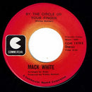 Mack White : Take Me As I Am (Or Let Me Go) / By The Circle On Your Finger (7", Single)