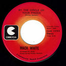 Mack White : Take Me As I Am (Or Let Me Go) / By The Circle On Your Finger (7", Single)