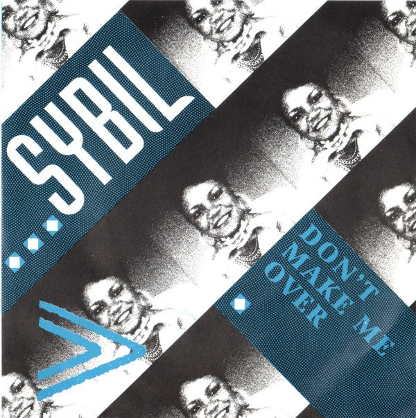 Sybil : Don't Make Me Over (7", Single, Blu)