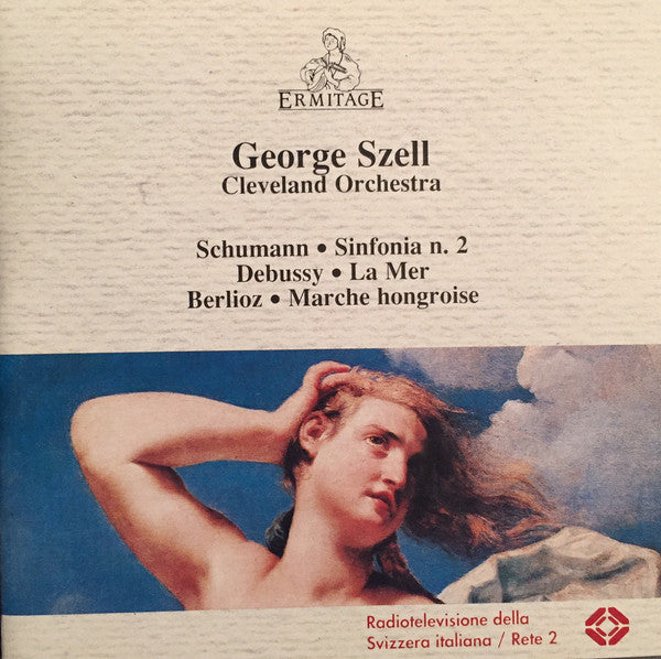 Robert Schumann, Claude Debussy, Hector Berlioz - George Szell, The Cleveland Orchestra : Sinfonia N. 2 · La Mer · Marche Hongroise (CD, Album, RM)