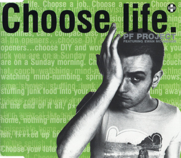 PF Project Featuring Ewan McGregor : Choose Life (CD, Single, EMI)