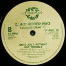 DJ Jazzy Jeff & The Fresh Prince : Girls Ain't Nothing But Trouble (7", Single)