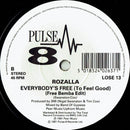 Rozalla : Everybody's Free (To Feel Good) (7", Single, Pap)