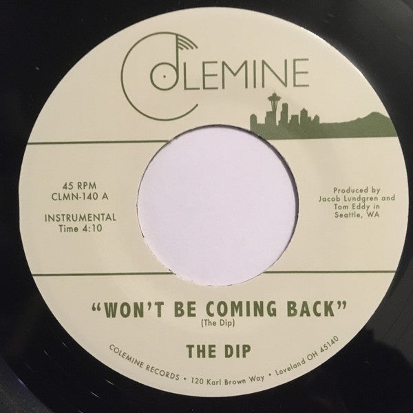 The Dip (3) : Won't Be Coming Back (7", Bla)