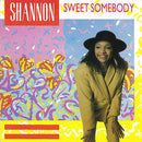 Shannon : Sweet Somebody (7", Single, Pap)