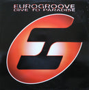 Eurogroove : Dive To Paradise (12")