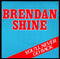 Brendan Shine : You'll Never Go Back (7", Single)