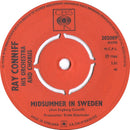 Ray Conniff And His Orchestra & Chorus : Midsummer In Sweden / Somewhere My Love (Lara's Theme From 'Dr. Zhivago') (7", Pus)
