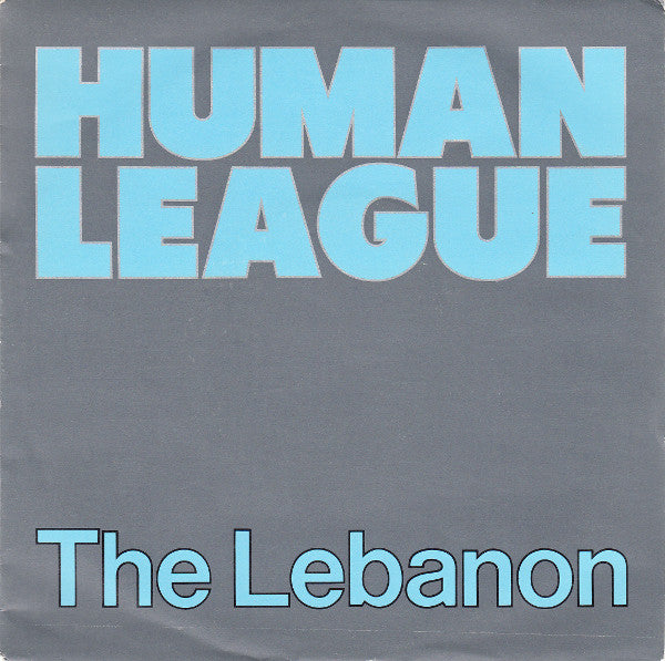 The Human League : The Lebanon (7", Single, Mat)