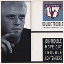 Heaven 17 : Double Trouble (2x12", Single, Ltd)