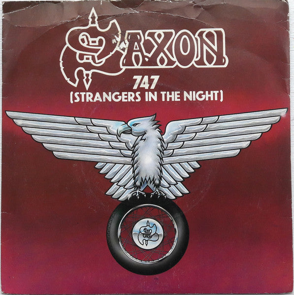 Saxon : 747 (Strangers In The Night) (7", Single, WEA)