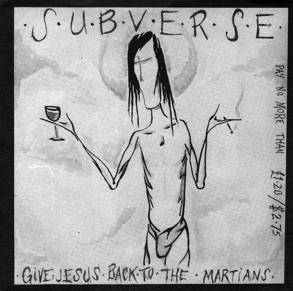 Subverse (3) : Give Jesus Back To The Martians (7", EP)