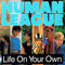 The Human League : Life On Your Own (7", Single, Glo)