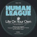 The Human League : Life On Your Own (7", Single, Glo)