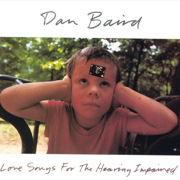 Dan Baird : Love Songs For The Hearing Impaired (CD, Album, RE)