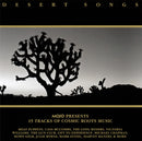 Various : Desert Songs (Mojo Presents 15 Tracks Of Cosmic Roots Music) (CD, Comp)