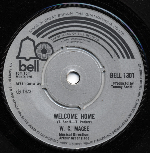 W. C. Magee : Welcome Home (7")