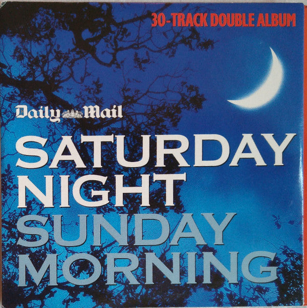 Various : Saturday Night Sunday Morning (Disc One) (CD, Comp)