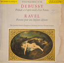 Claude Debussy / Maurice Ravel - The London Festival Symphony Orchestra, Thomas Greene : Prélude Á L'après Midi D'un Faune / Pavane Pour Une Infante Défunte (7")