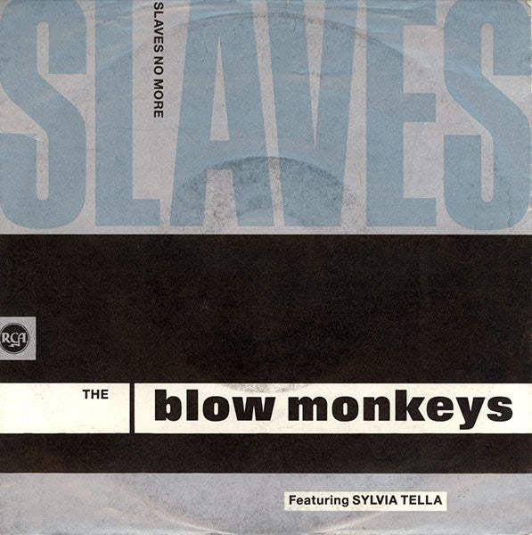 The Blow Monkeys Featuring Sylvia Tella : Slaves No More (7", Single)