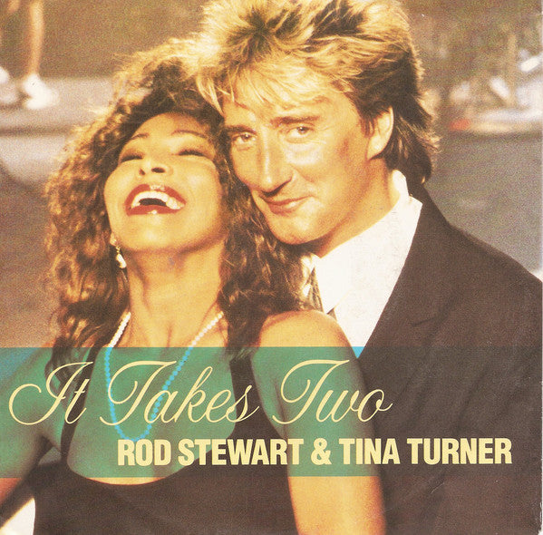 Rod Stewart & Tina Turner : It Takes Two (7", Single, Lar)