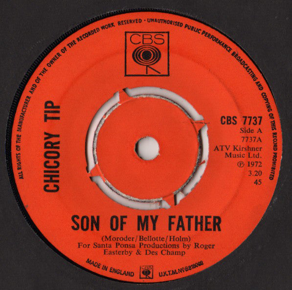 Chicory Tip : Son Of My Father (7", Single)