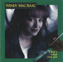 Wendy Mac Isaac* : That's What You Get (CD, Album)