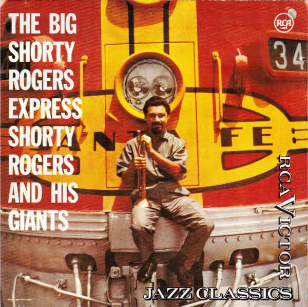 Shorty Rogers And His Giants : The Big Shorty Rogers Express (CD, Album, RE, RM)