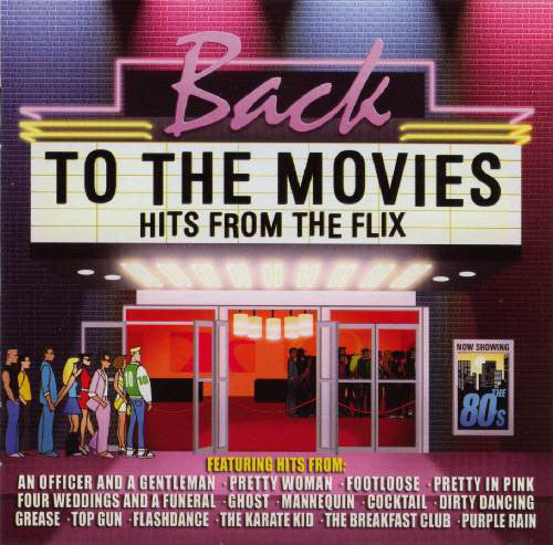 Various : Back To The Movies: Hits From The Flix (2xCD, Comp)