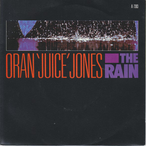 Oran 'Juice' Jones : The Rain (7", Single)