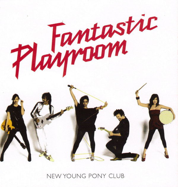 New Young Pony Club : Fantastic Playroom (CD, Album, Enh)