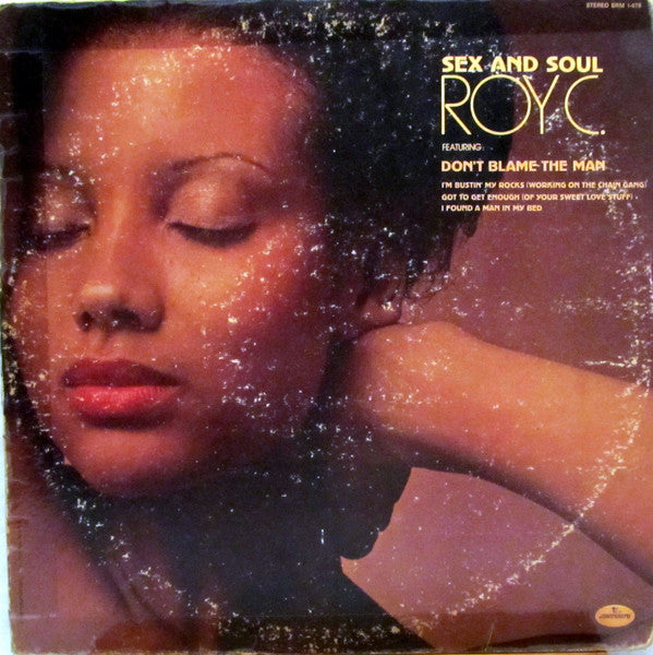Roy C. Hammond : Sex And Soul (LP, Album)