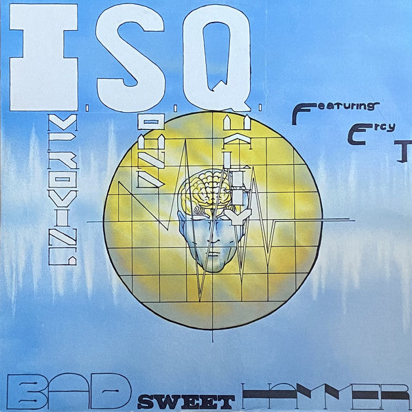 I.S.Q. Featuring Ercy J. : Bad Sweet Hammer (12")