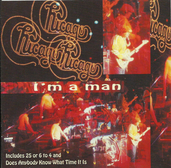 Chicago (2) : I'm A Man (CD, Album, RE, Unofficial)