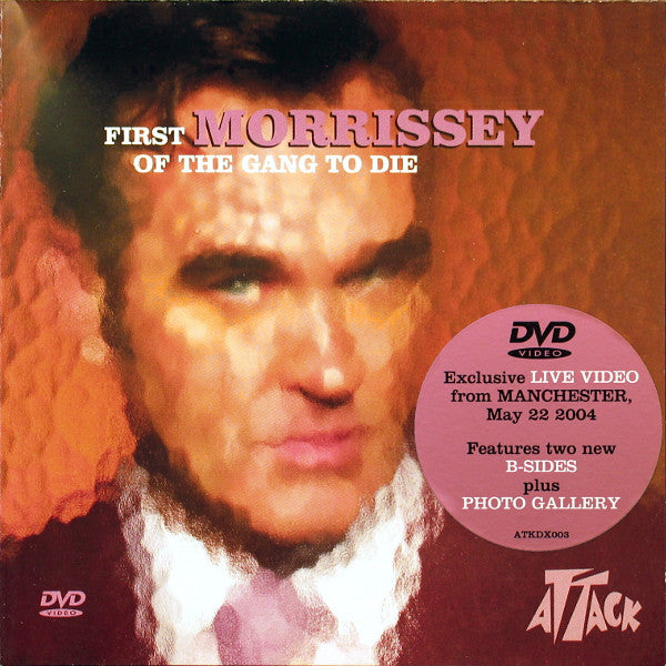 Morrissey : First Of The Gang To Die (DVD-V, Single, PAL)