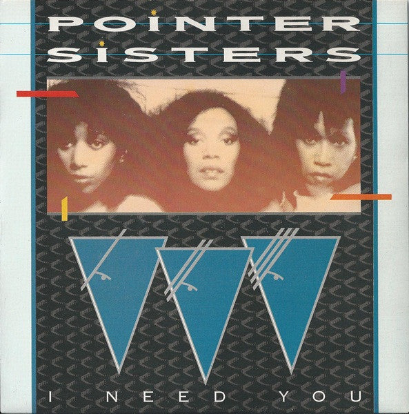 Pointer Sisters : I Need You (7", Single)