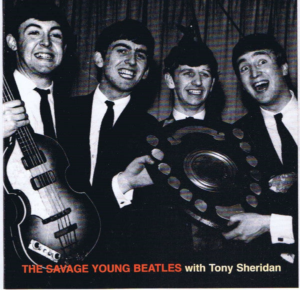 The Beatles : The Savage Young Beatles With Tony Sheridan (CD, Comp, Unofficial, Jew)