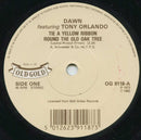 Dawn (5) Featuring Tony Orlando : Tie A Yellow Ribbon Round The Old Oak Tree (7")