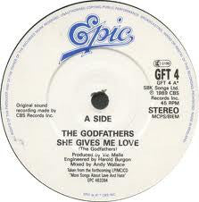 The Godfathers : She Gives Me Love (7", Single)