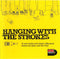 Various : Hanging With The Strokes (CD, Comp)