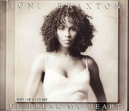 Toni Braxton : Un-Break My Heart (CD, Single, CD1)