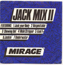 Mirage (12) : Jack Mix II (7", Single, P/Mixed, Dam)