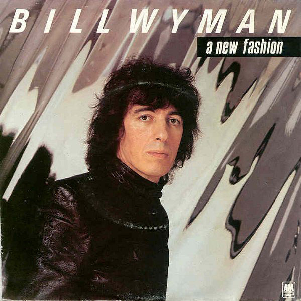 Bill Wyman : A New Fashion (7", Single)